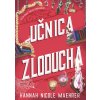 Učnica Zloducha (Hannah Nicole Maehrer) Učnica Zloducha (Hannah Nicole Maehrer)