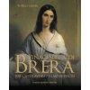 Pinacoteca di Brera. 100 capolavori-100 masterpieces. Ediz. italiana e inglese Pinacoteca di Brera. 100 capolavori-100 masterpieces. Ediz. italiana e inglese