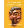 Tři Radosti moravského loutkáře Vladimíra Matouška, Jaroslav Blecha; Tři Radosti moravského loutkáře Vladimíra Matouška, Jaroslav Blecha;
