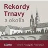Rekordy Trnavy a okolia - Daniel Kollár Rekordy Trnavy a okolia - Daniel Kollár