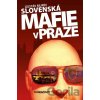 Slovenská mafie v Praze - Gustáv Murín Slovenská mafie v Praze - Gustáv Murín
