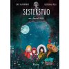 Sesterstvo ve Snové říši - Lucie Hlavinková Sesterstvo ve Snové říši - Lucie Hlavinková