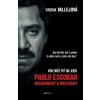 Pablo Escobar: Nenávidený a milovaný - Virginia Vallejo Pablo Escobar: Nenávidený a milovaný - Virginia Vallejo