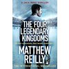 Four Legendary Kingdoms (Matthew Reilly)(Brožovaná) Four Legendary Kingdoms (Matthew Reilly)(Brožovaná)
