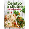 Čerstvo a chutne od jari do zimy - Jana Balonová Čerstvo a chutne od jari do zimy - Jana Balonová