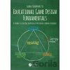 Educational Game Design Fundamentals - George Kalmpourtzis Educational Game Design Fundamentals - George Kalmpourtzis