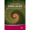 Láska ducha - Co k ní vede a jak jí lze dosáhnout Hellinger Bert Láska ducha - Co k ní vede a jak jí lze dosáhnout Hellinger Bert