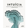 Intuícia (Amisha Ghadiali)(Pevná) Intuícia (Amisha Ghadiali)(Pevná)
