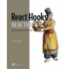 React Hooks in Action (Larsen,John)(Brožovaná) React Hooks in Action (Larsen,John)(Brožovaná)