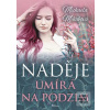 Naděje umírá na podzim (Michaela Mihoková) Naděje umírá na podzim (Michaela Mihoková)