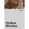 Básně - Básnické spisy - Březina Otokar Básně - Básnické spisy - Březina Otokar