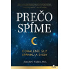 Prečo spíme / Odhalenie sily spánku a snov Matthew Walker Prečo spíme / Odhalenie sily spánku a snov Matthew Walker