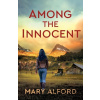 Among the Innocent - Alford Mary Among the Innocent - Alford Mary