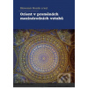 Orient v proměnách mezinárodních vztahů Památce prof Eudarda Gombára 1952–2025 - Horák Slavomír Orient v proměnách mezinárodních vztahů Památce prof Eudarda Gombára 1952–2025 - Horák Slavomír