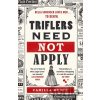 Triflers Need Not Apply - Camilla Bruce Triflers Need Not Apply - Camilla Bruce