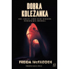 Dobra koleżanka - Freida McFadden Dobra koleżanka - Freida McFadden
