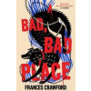 A Bad, Bad Place - Frances Crawford, Transworld A Bad, Bad Place - Frances Crawford, Transworld