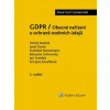 GDPR / Obecné nařízení o ochraně osobních údajů - Michal Nulíček, Jan Tomíček, František Nonnemann, Josef Donát, Bohuslav Lichn... GDPR / Obecné nařízení o ochraně osobních údajů - Michal Nulíček, Jan Tomíček, František Nonnemann, Josef Donát, Bohuslav Lichn...
