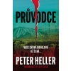 Průvodce - Peter Heller Průvodce - Peter Heller