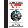 Staropražské kukátko (Oskar Wiener, Pavel Růt, Theodorik Růt) Staropražské kukátko (Oskar Wiener, Pavel Růt, Theodorik Růt)