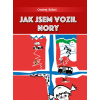 Jak jsem vozil Nory (Ondrej Sokol)(Pevná) Jak jsem vozil Nory (Ondrej Sokol)(Pevná)