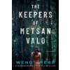The Keepers of Metsan Valo - Wendy Webb The Keepers of Metsan Valo - Wendy Webb