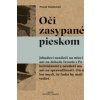 Oči zasypané pieskom (Pawel Smoleński)(Brožovaná) Oči zasypané pieskom (Pawel Smoleński)(Brožovaná)