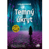 Temný úkryt - Lisa Regan Temný úkryt - Lisa Regan