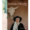 Georgia O'Keeffe at Home Georgia O'Keeffe at Home