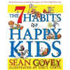 The 7 Habits of Happy Kids - Sean Covey The 7 Habits of Happy Kids - Sean Covey