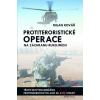 Protiteroristické operace na záchranu rukojmích - Milan Kovář Protiteroristické operace na záchranu rukojmích - Milan Kovář