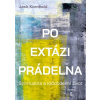 Kornfield Jack: Po extázi prádelna /Portál/ (( 391 str. B5) (vydání Portál 2025)) Kornfield Jack: Po extázi prádelna /Portál/ (( 391 str. B5) (vydání Portál 2025))