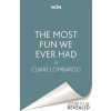 The Most Fun We Ever Had - Claire Lombardo The Most Fun We Ever Had - Claire Lombardo