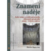 Znamení naděje - Michal Kaplánek Znamení naděje - Michal Kaplánek