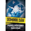 Popel všechny zarovná - Dominik Dán Popel všechny zarovná - Dominik Dán