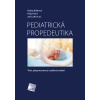 Pediatrická propedeutika - kolektív autorov Pediatrická propedeutika - kolektív autorov