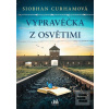 Vypravěčka z Osvětimi (Siobhan Curham) Vypravěčka z Osvětimi (Siobhan Curham)