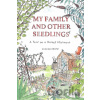 My Family and Other Seedlings - Lalage Snow My Family and Other Seedlings - Lalage Snow