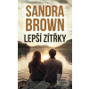 Lepší zítřky (Sandra Brownová) Lepší zítřky (Sandra Brownová)