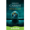 E-kniha Dům hlasů - Donato Carrisi E-kniha Dům hlasů - Donato Carrisi