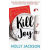 Kill Joy - Holly Jacksonová Kill Joy - Holly Jacksonová