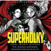 Superholky - audiokniha Superholky - audiokniha