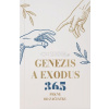 Genesis a Exodus 365 Genesis a Exodus 365
