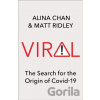 Viral - Alina Chan, Matt Ridley Viral - Alina Chan, Matt Ridley