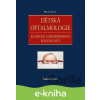 E-kniha Dětská oftalmologie - Kolektiv autorů E-kniha Dětská oftalmologie - Kolektiv autorů