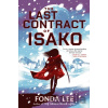 The Last Contract of Isako - Fonda Lee The Last Contract of Isako - Fonda Lee