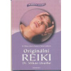 Originální reiki - Tajemství zdraví - Usuiho, Frank A. Petter Mikao Originální reiki - Tajemství zdraví - Usuiho, Frank A. Petter Mikao