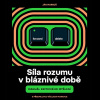 Síla rozumu v bláznivé době - Markoš - Černý Tomáš Síla rozumu v bláznivé době - Markoš - Černý Tomáš