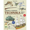 Vojáčci Zbraně a vojenská technika všech dob - Pavel Kolín Vojáčci Zbraně a vojenská technika všech dob - Pavel Kolín