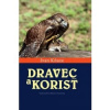Dravec a korisť Dravec a korisť